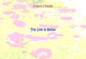 Dreams 2 Reality Reviews - dreams 2 reality art