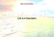 Seo Link Monster Reviewed (Watch this)
