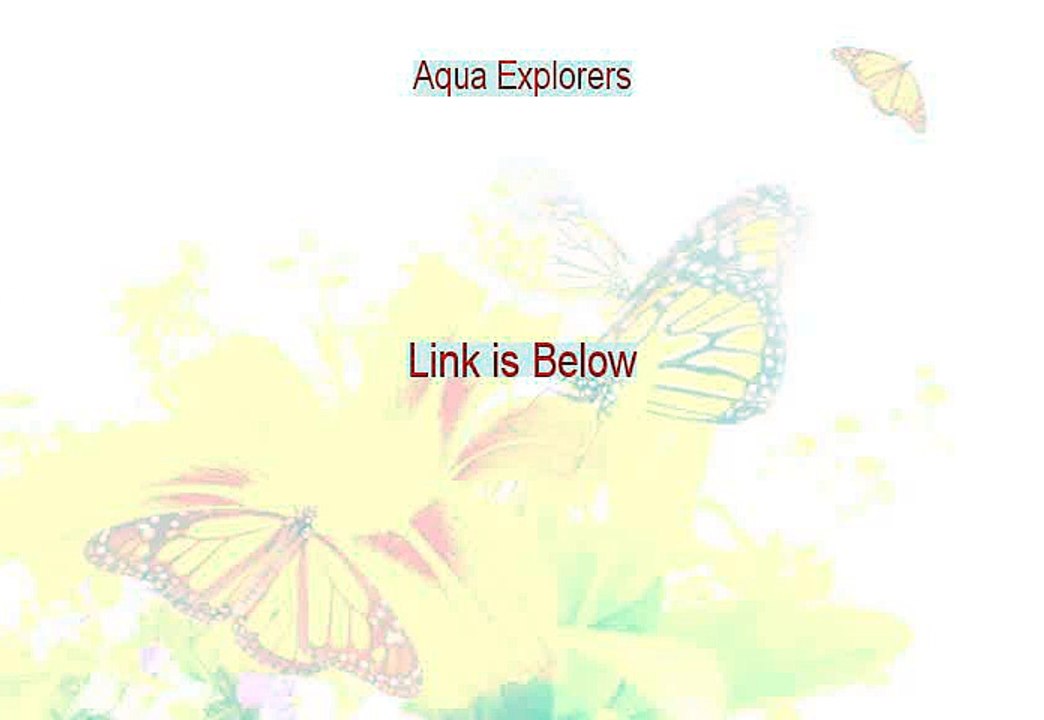 Aqua Explorers Free Review - aqua explorers ashton 2015
