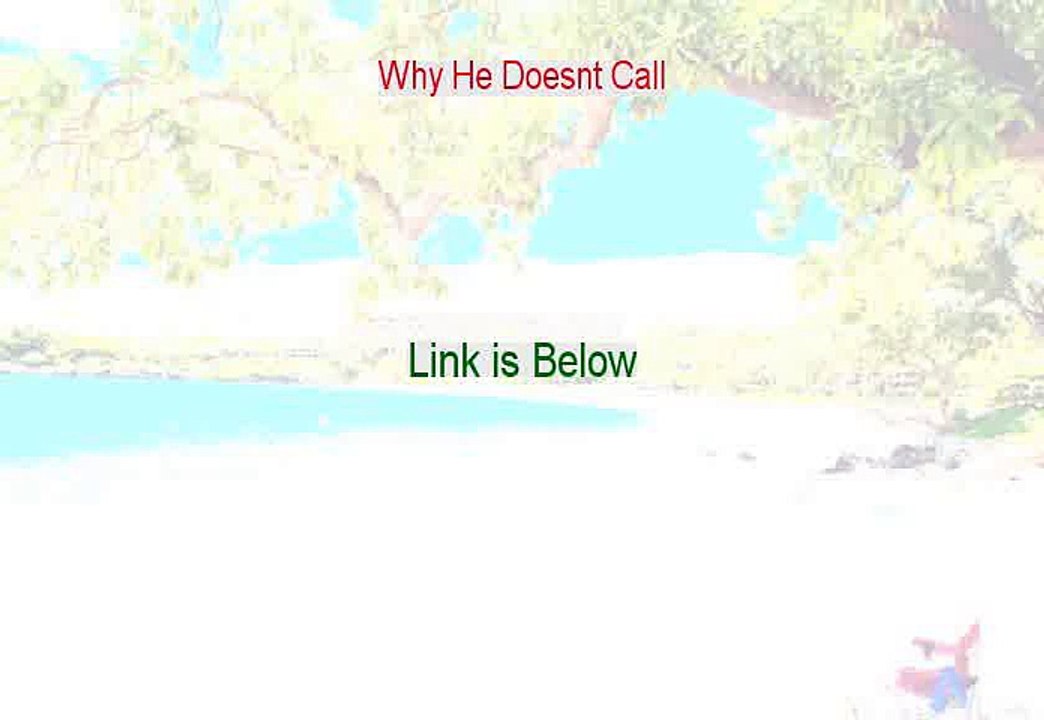 Why He Doesnt Call Reviews (My Review 2015)