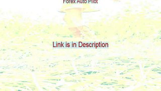 Forex Auto Pilot PDF [Get It Now]