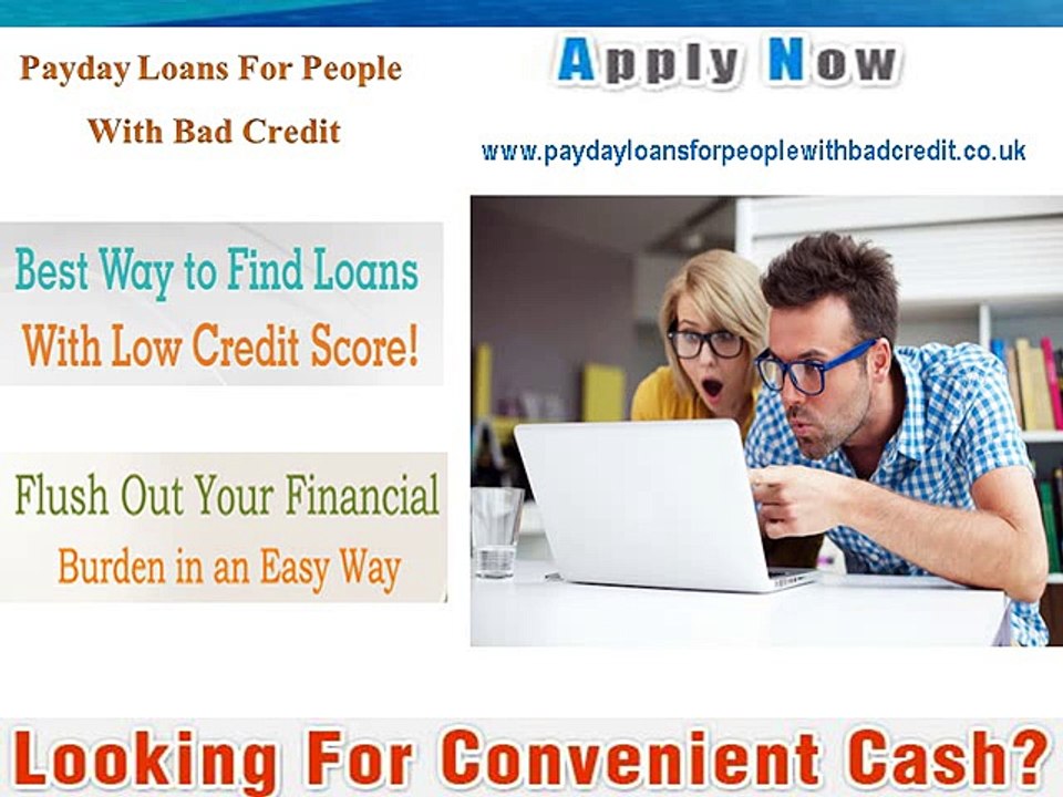 Payday Loans for People with Bad Credit- Resolve All Your Short Term Monetary Crisis with Poor Credit Status