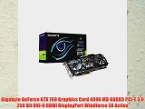 Gigabyte GeForce GTX 760 Graphics Card 4096 MB GDDR5 PCI-E 3.0 256 Bit DVI-D HDMI DisplayPort