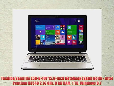 Toshiba Satellite L50-B-1UT 15.6-inch Notebook (Satin Gold) - Intel Pentium N3540 2.16 GHz