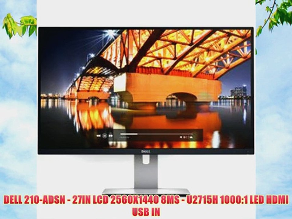 DELL 210-ADSN - 27IN LCD 2560X1440 8MS - U2715H 1000:1 LED HDMI USB IN