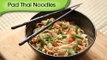 Pad Thai Noodles | Popular Thai Street Food | Quick Easy To Make Noodles Recipe