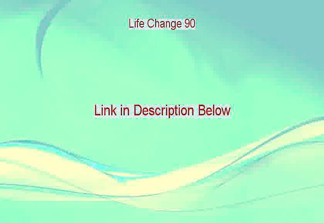 Life Change 90 Download Free [Legit Download 2015]