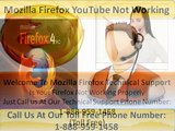 1-888-959-1458 Mozilla firfox YouTube not working, can't connect to server, closes automatically