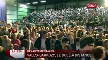 Départementales : Valls - Sarkozy, le duel à distance