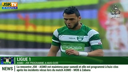 Le match ASMO - JSK est programmé samedi à huis clos