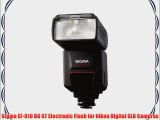 Sigma EF-610 DG ST Electronic Flash for Nikon Digital SLR Cameras