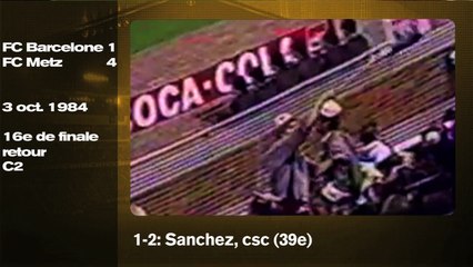 L'exploit de Metz à Barcelone (1984)