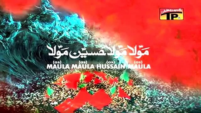 Nadeem Sarwar Maula Maula Hussain Maula