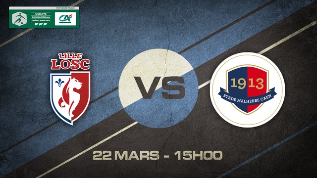 Dimanche 22 mars à 15h00 - Lille LOSC - SM Caen - 8èmes de Finale Coupe Gambardella