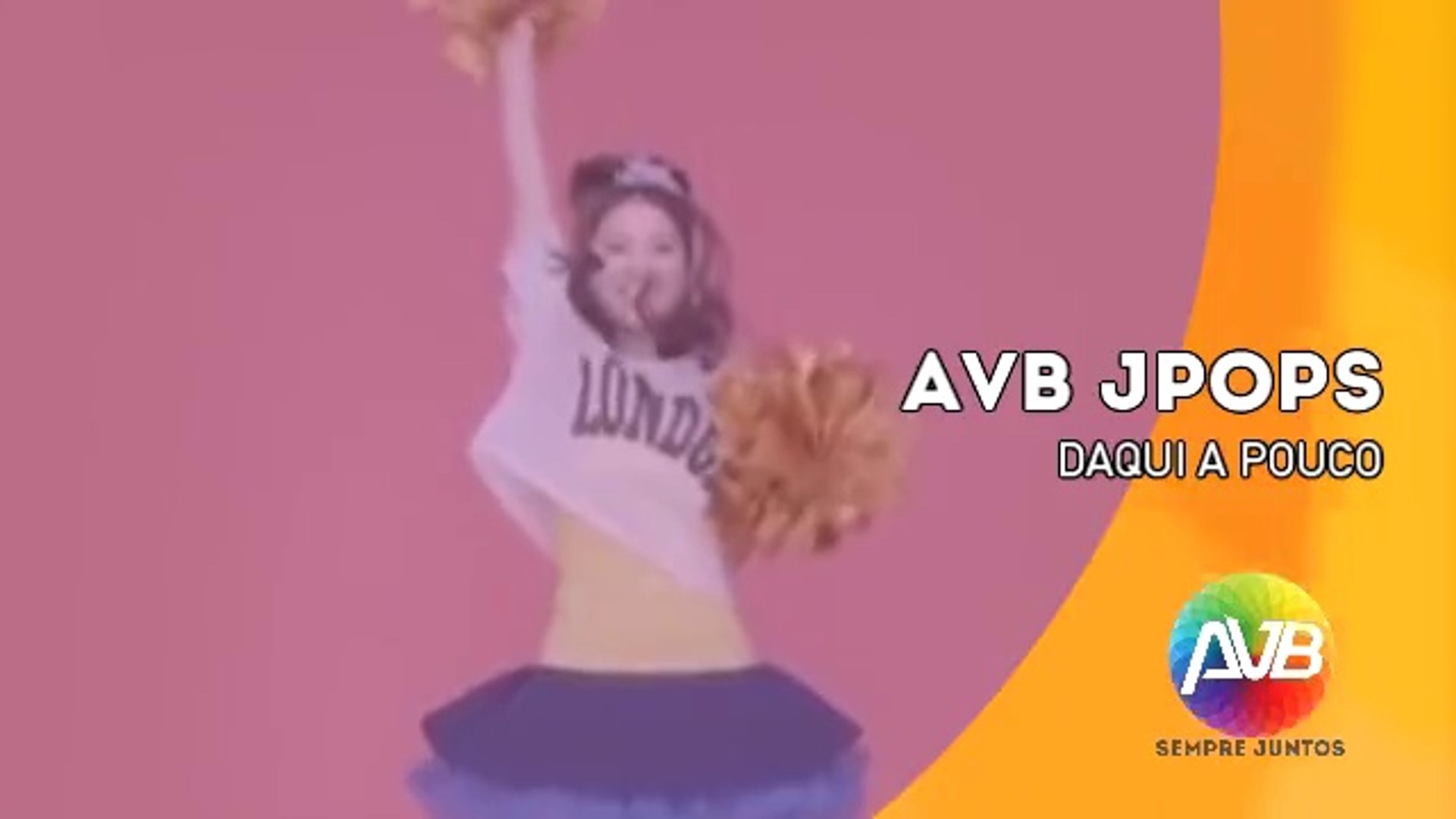 ⁣Rede AVB - Chamada AVB J-POPS (Março/2015) - Daqui a Pouco