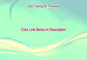 Grip Training for Throwers Free Review [Watch this]