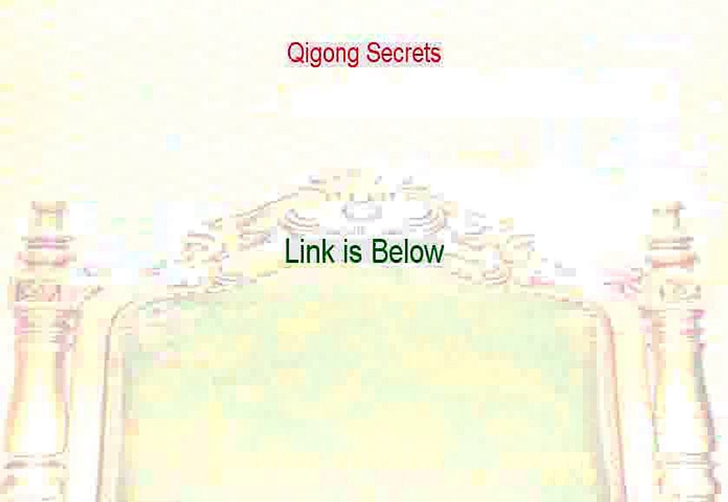Qigong Secrets Free Review (Watch this)