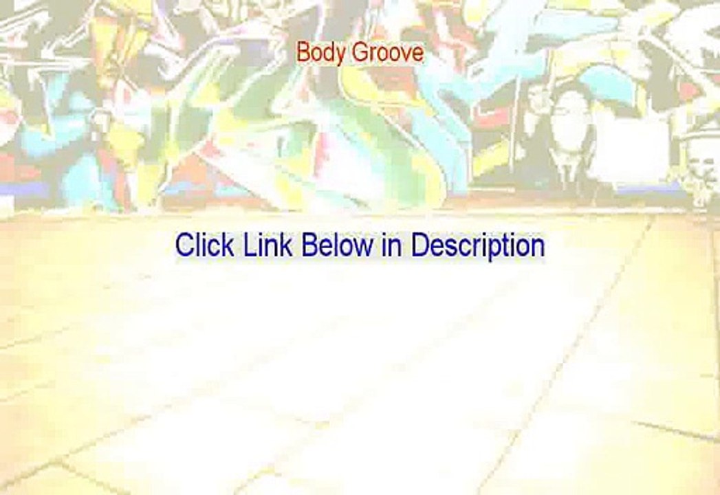 Body Groove Reviewed (Watch this)
