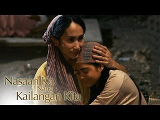 Nasaan Ka Nang Kailangan Kita: Never Give Up