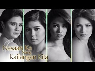 FIRST LOOK: The Making of Nasaan Ka Nang Kailangan Kita
