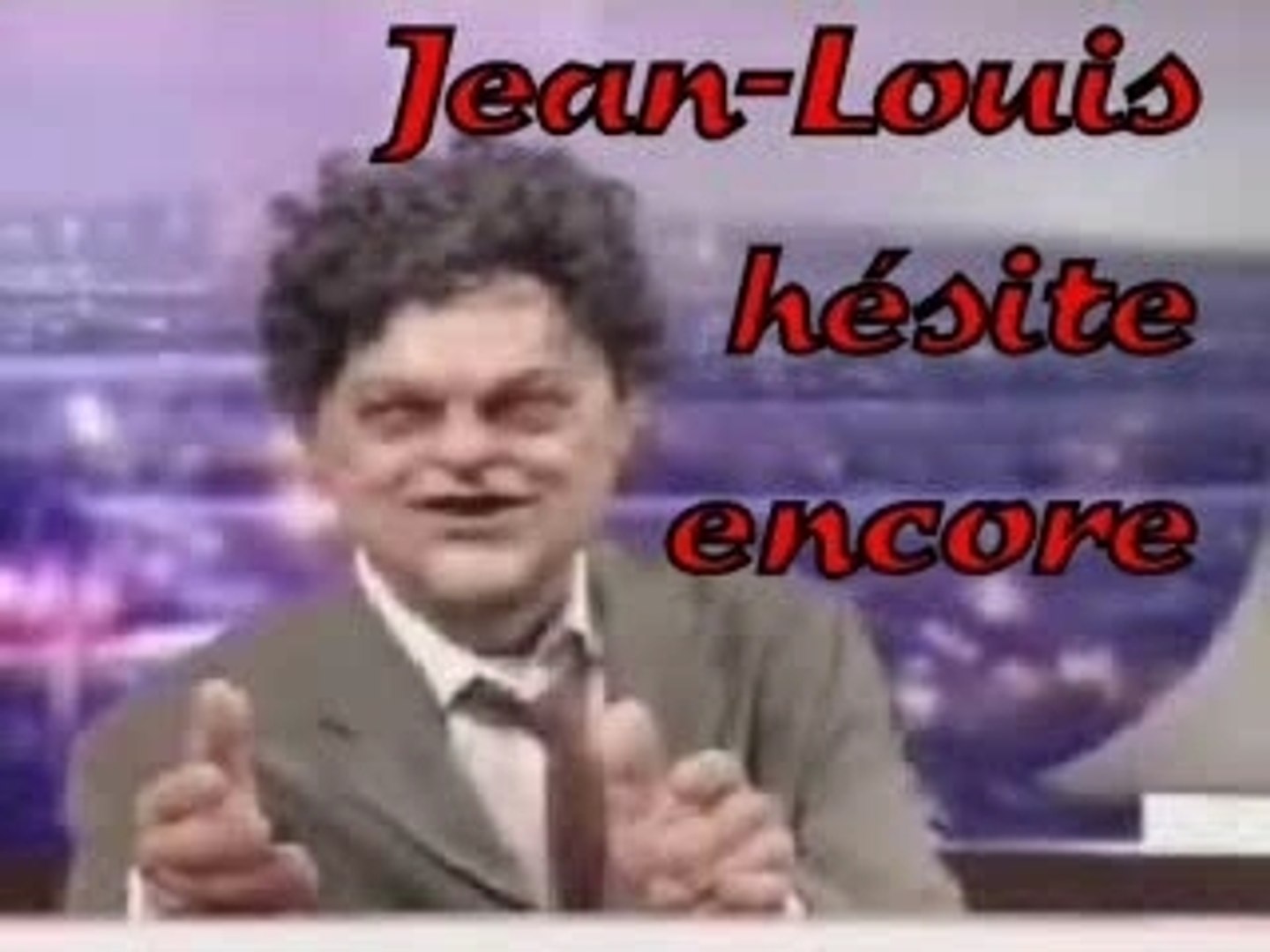 Jean-Louis hésite encore ... - Vidéo Dailymotion