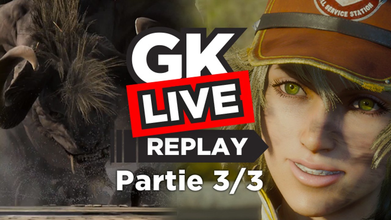 Final Fantasy XV - GK Live - Démo Duscae (parti...