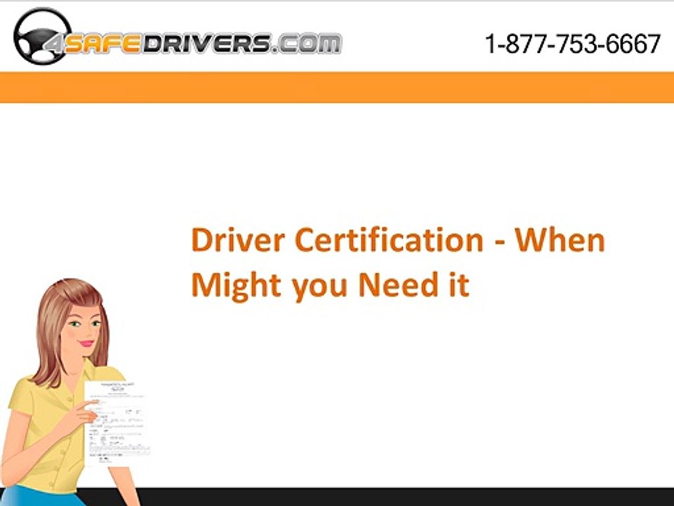 Driver Certification - When Might you Need it