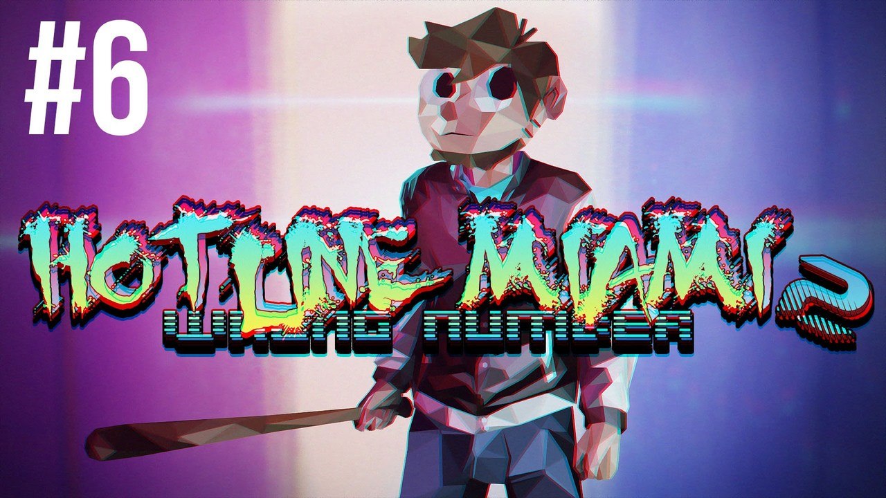 LOTS OF YELLING | Hotline Miami 2 | Episode 6