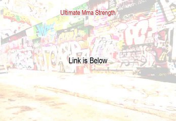 Ultimate Mma Strength Reviewed (Hear my Review)