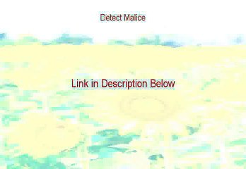 Detect Malice Free Review - See my Review