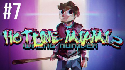 HALF WAY | Hotline Miami 2 | Episode 7