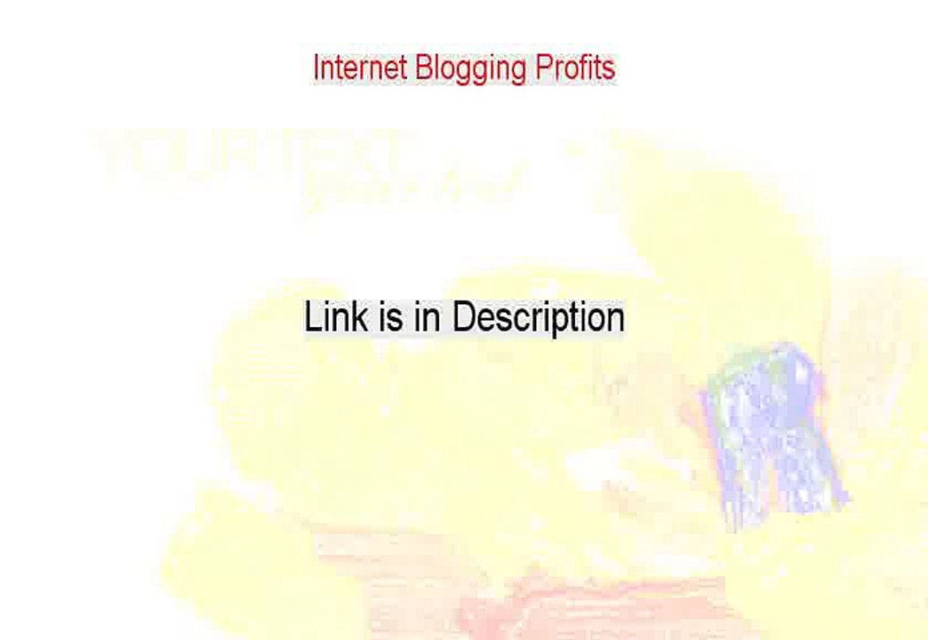 Internet Blogging Profits Download PDF - Download Now