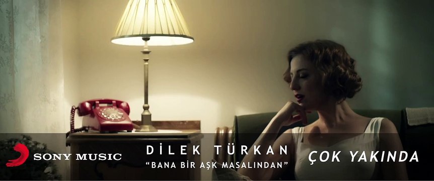 Dilek Türkan - Bana Bir Aşk Masalından