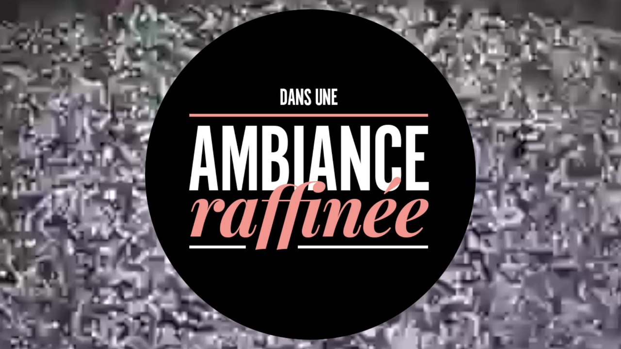 Dans une ambiance raffinée - épisode 0