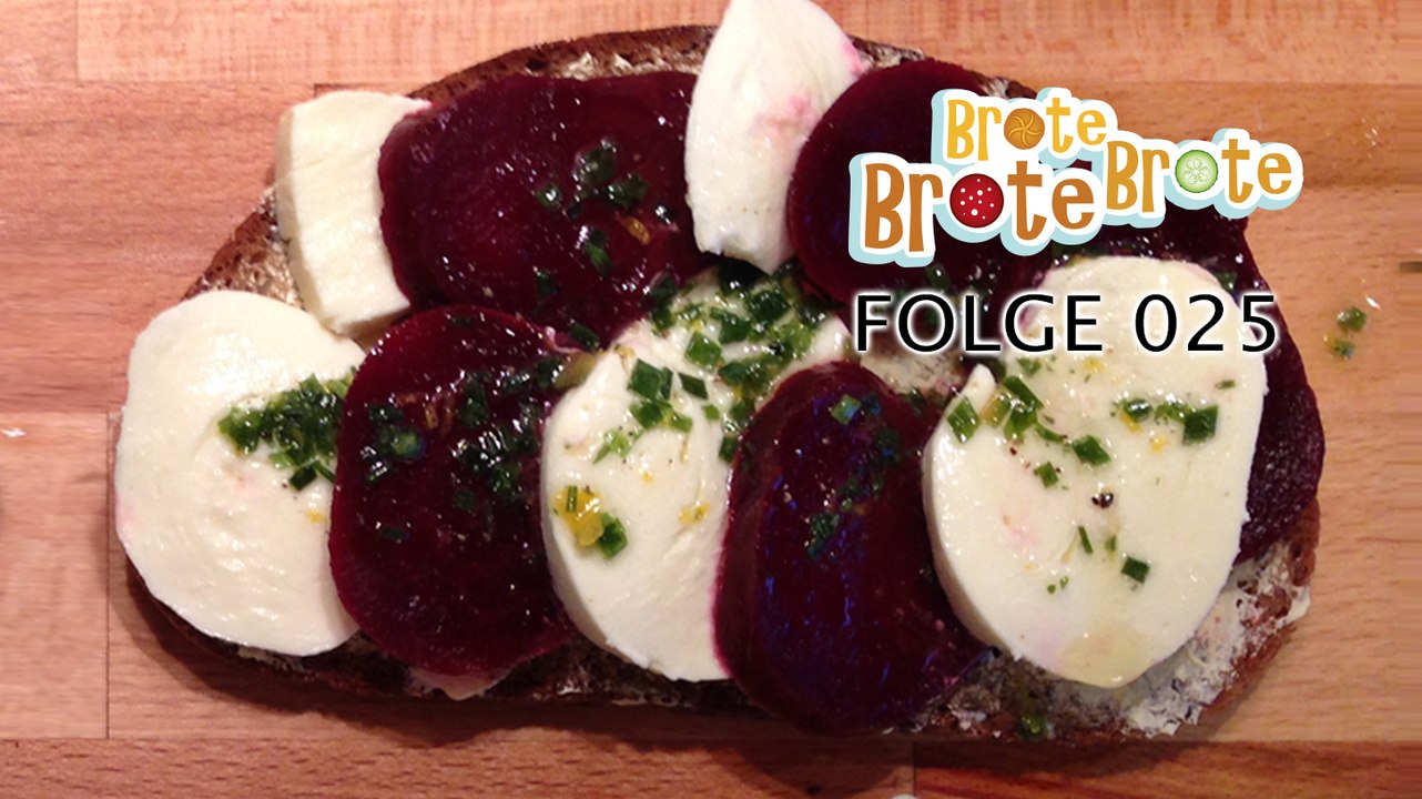 Folge 025 - Rote Bete-Mozzarella-Brot