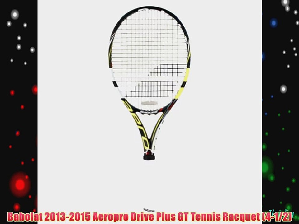 Babolat 2013-2015 Aeropro Drive Plus GT Tennis Racquet (4-1/2)