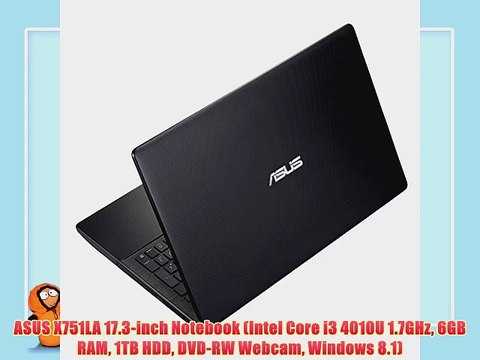 ASUS X751LA 17.3-inch Notebook (Intel Core i3 4010U 1.7GHz 6GB RAM 1TB HDD DVD-RW Webcam Windows