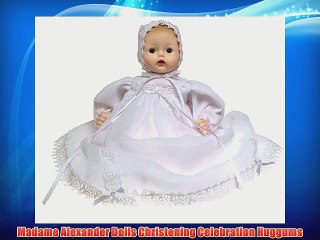 Madame Alexander Dolls Christening Celebration Huggums