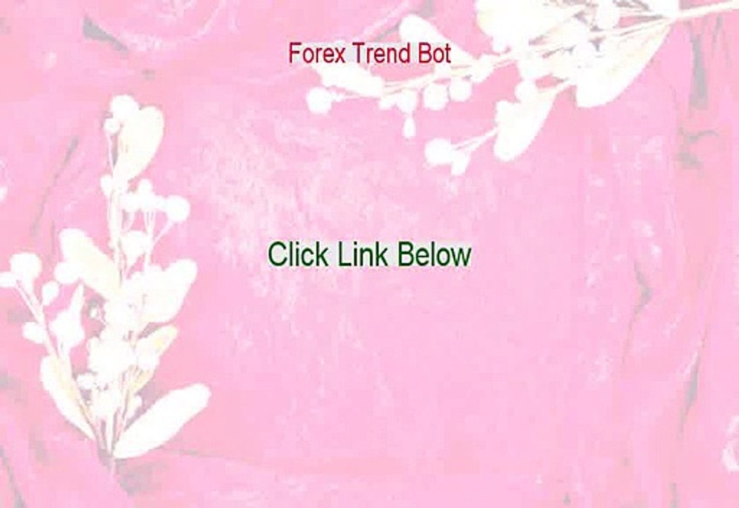 Forex Trend Bot Free PDF [Get It Now]