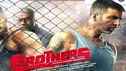 Brothers First Look   Akshay Kumar   Siddharth Malhotra   Jackie Shroff.mp4