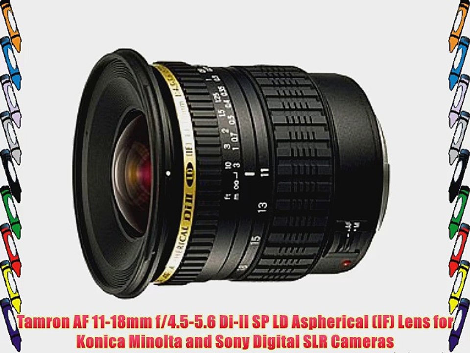 Tamron AF 11-18mm f/4.5-5.6 Di-II SP LD Aspherical (IF) Lens for Konica Minolta and Sony Digital