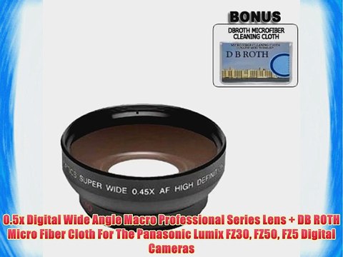 0.5x Digital Wide Angle Macro Professional Series Lens DB ROTH Micro Fiber Cloth For The