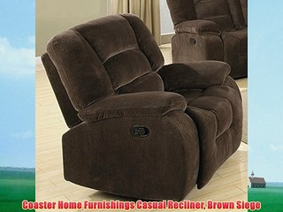 Coaster Home Furnishings Casual Recliner Brown Siege