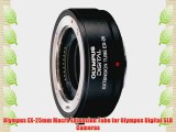Olympus EX-25mm Macro Extension Tube for Olympus Digital SLR Cameras