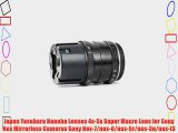 Japan Yasuhara Nanoha Lenses 4x-5x Super Macro Lens for Sony Nex Mirrorless Cameras Sony Nex-7/nex-6/nex-5r/nex-3n/nex-f3