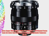Zeiss Super Wide Angle 21mm f/2.8 Biogon T* ZM Manual Focus Lens for Zeiss Ikon and Leica M