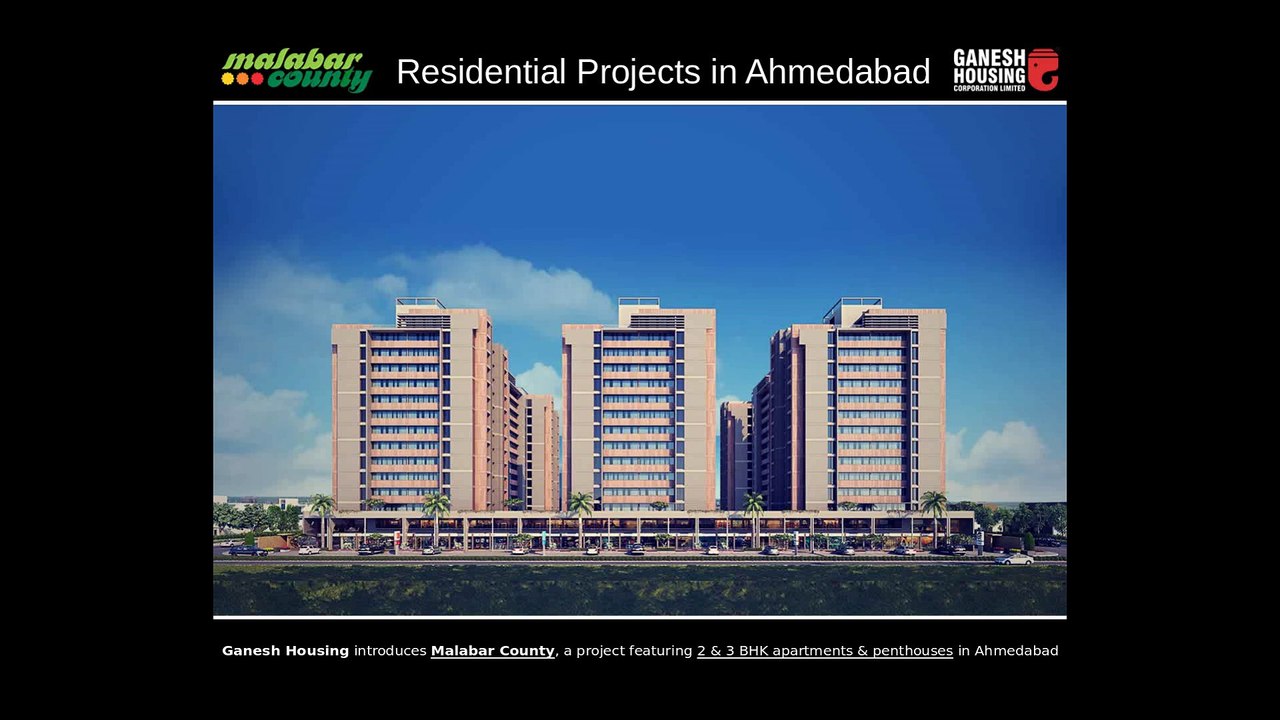 Luxury Apartments And Penthouses in Ahmedabad for Sale at Malabar County by Ganesh Housing