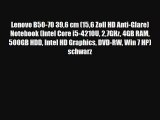 Lenovo B50-70 396 cm (156 Zoll HD Anti-Glare) Notebook (Intel Core i5-4210U 27GHz 4GB RAM 500GB