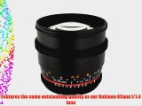 Rokinon CV85M-C 85mm t/1.5 Aspherical Lens for Canon with De-Clicked Aperture and Follow Focus