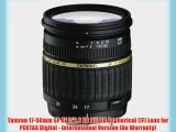Tamron 17-50mm SP AF F/2.8 XR DiII LD Aspherical (IF) Lens for PENTAX Digital - International